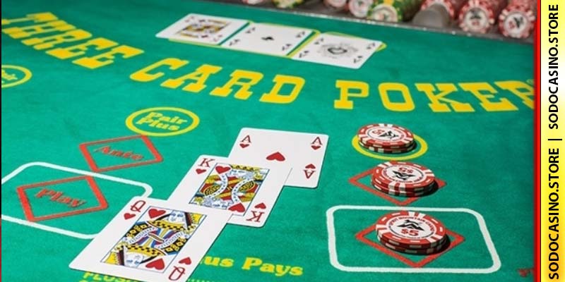 Trải nghiệm Three Card Poker cùng nhà cái SODO66